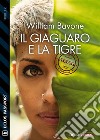 Il giaguaro e la tigre. E-book. Formato EPUB ebook