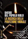 La ricerca della perfezione morale. E-book. Formato EPUB ebook