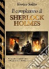 Il compleanno di Sherlock Holmes. E-book. Formato EPUB ebook