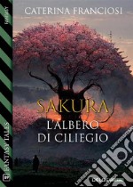 Sakura. E-book. Formato EPUB ebook