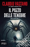 Il pozzo delle tenebreAracnia 2. E-book. Formato EPUB ebook di Claudio Vastano