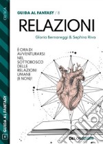 Relazioni. E-book. Formato EPUB ebook