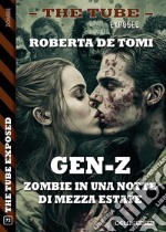 Gen Z – Zombie. E-book. Formato EPUB ebook