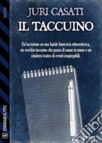 Il taccuino. E-book. Formato EPUB ebook di Juri Casati