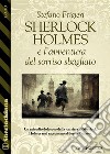 Sherlock Holmes e l'avventura del sorriso sbagliato. E-book. Formato EPUB ebook di Stefano Frigieri