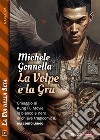 La volpe e la gru. E-book. Formato EPUB ebook di Michele Gonnella