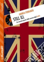 Still Ill. E-book. Formato EPUB ebook