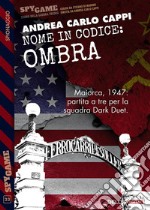 Nome in codice: Ombra. E-book. Formato EPUB ebook