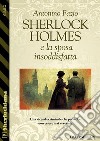 Sherlock Holmes e la sposa insoddisfatta. E-book. Formato EPUB ebook