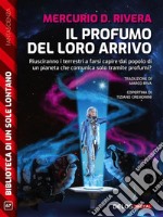 Il profumo del loro arrivo. E-book. Formato EPUB ebook