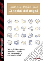 Il social dei sogni. E-book. Formato EPUB ebook