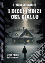 I dieci indizi del giallo. E-book. Formato EPUB ebook