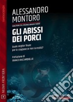 Gli abissi dei porci. E-book. Formato EPUB ebook