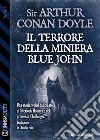 Il Terrore della Miniera Blue John. E-book. Formato EPUB ebook