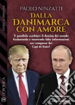 Dalla Danimarca con amore. E-book. Formato EPUB ebook