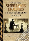 Sherlock Holmes e il caso del giocatore di scacchi. E-book. Formato EPUB ebook