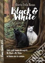 Black &amp; White. E-book. Formato EPUB ebook