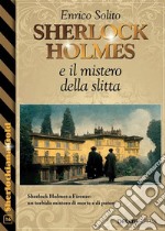 Sherlock Holmes e il mistero della slitta. E-book. Formato EPUB ebook