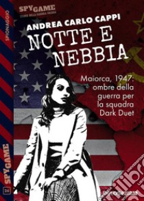 Notte e nebbia. E-book. Formato EPUB ebook di Andrea Carlo Cappi