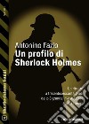 Un profilo di Sherlock Holmes. E-book. Formato EPUB ebook