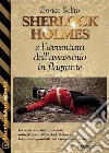 Sherlock Holmes e  l&apos;avventura dell&apos;assassinio in flagrante. E-book. Formato EPUB ebook