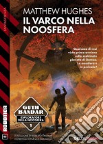 Il varco nella Noosfera. E-book. Formato EPUB ebook