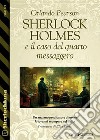 Sherlock Holmes e il caso del quarto messaggero. E-book. Formato EPUB ebook
