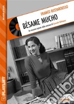 Bésame mucho. E-book. Formato EPUB