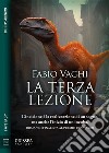 La terza lezione. E-book. Formato EPUB ebook di Fabio Vaghi