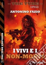 I vivi e i non-morti. E-book. Formato EPUB ebook