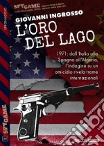 L&apos;oro del lago. E-book. Formato EPUB