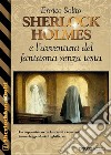 Sherlock Holmes e l&apos;avventura del fantasma senza testa. E-book. Formato EPUB ebook