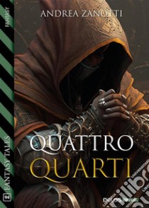 Quattro Quarti. E-book. Formato EPUB ebook di Andrea Zanotti