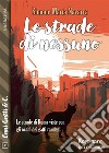 Le strade di Nessuno. E-book. Formato EPUB ebook