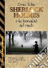 Sherlock Holmes e la banalità del male. E-book. Formato EPUB ebook