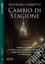 Cambio di stagione. E-book. Formato EPUB ebook