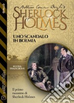 Uno scandalo in Boemia. E-book. Formato EPUB ebook