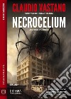 NecroceliumAracnia 3. E-book. Formato EPUB ebook di Claudio Vastano