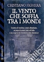 Il vento che soffia tra i mondi. E-book. Formato EPUB ebook