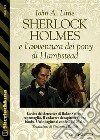 Sherlock Holmes e l’avventura dei pony di Hampstead. E-book. Formato EPUB ebook