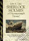 Sherlock Holmes e l’Hammersmith Hound. E-book. Formato EPUB ebook di John A. Little