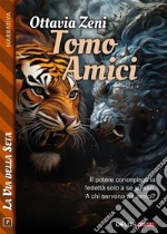 Tomo - Amici. E-book. Formato EPUB ebook