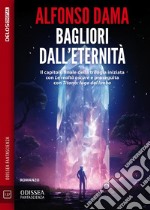 Bagliori dall&apos;eternità. E-book. Formato EPUB ebook