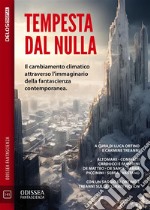 Tempesta dal nulla. E-book. Formato EPUB ebook