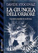 La giungla dell&apos;orrore. E-book. Formato EPUB