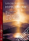 Hyppodrome. E-book. Formato EPUB ebook di Sandro Battisti