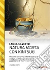 Natura morta con kintsugi. E-book. Formato EPUB ebook di Laura Silvestri