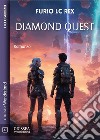 Diamond Quest. E-book. Formato EPUB ebook