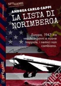 La lista di Norimberga. E-book. Formato EPUB ebook di Andrea Carlo Cappi