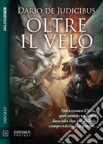 Oltre il velo. E-book. Formato EPUB ebook